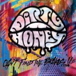 Dirty Honey Can’t Find Brakes